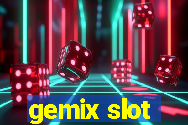 gemix slot